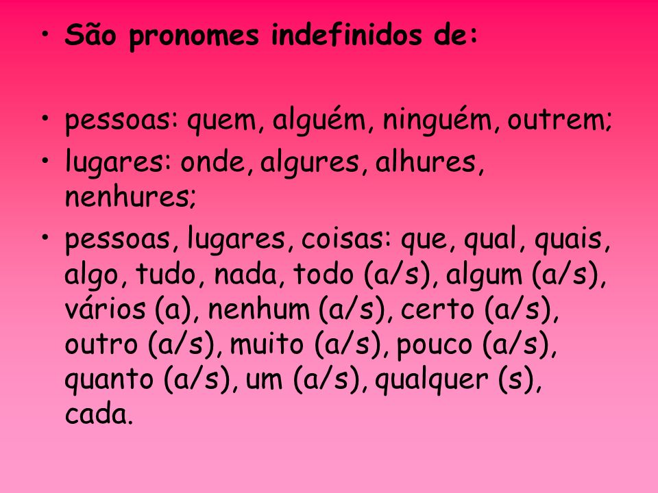 ESMERO E SENSIBILIDADE PRONOMES INDEFINIDOS