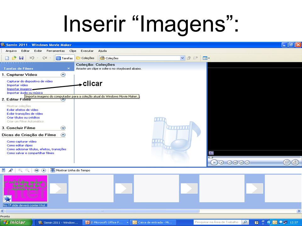 Inserir Imagens: clicar