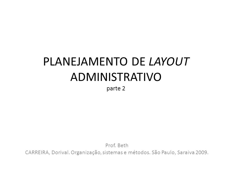 PLANEJAMENTO DE LAYOUT ADMINISTRATIVO parte 2 Prof.