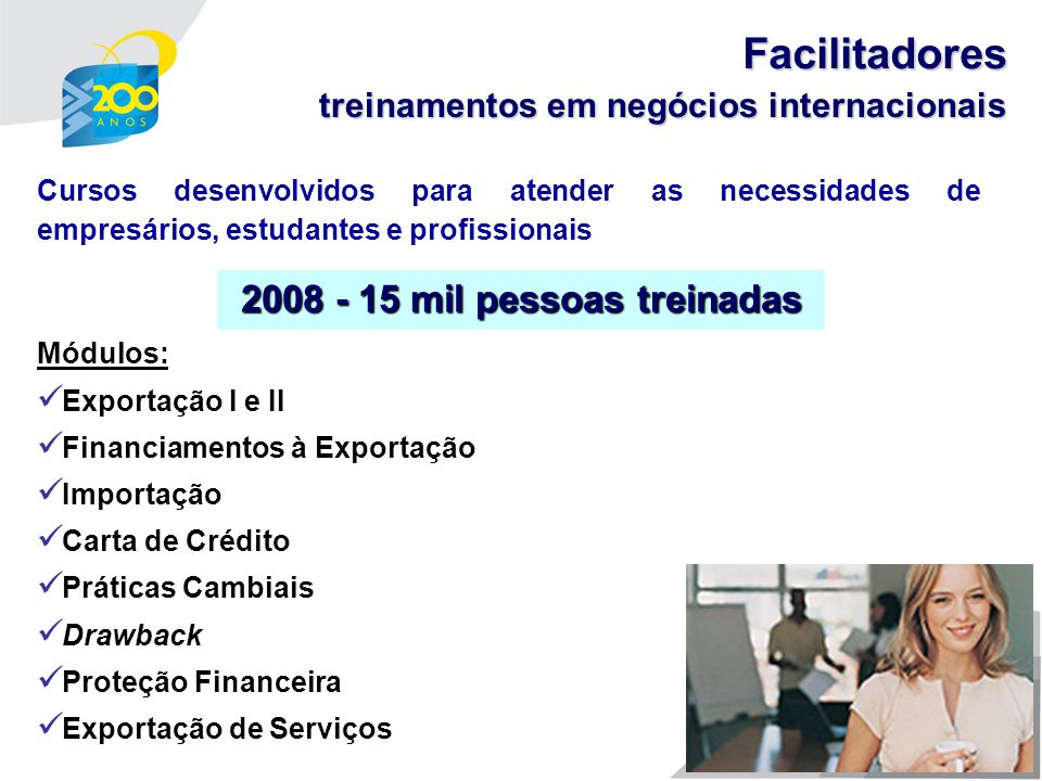 1 1 agosto de 2009 Soluções Eletrônicas e Facilitadores para o Comércio