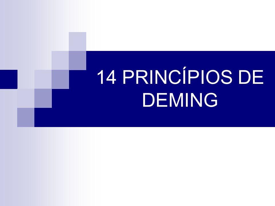 14 PRINCIPIO DE DEMING 14 principio de deming: