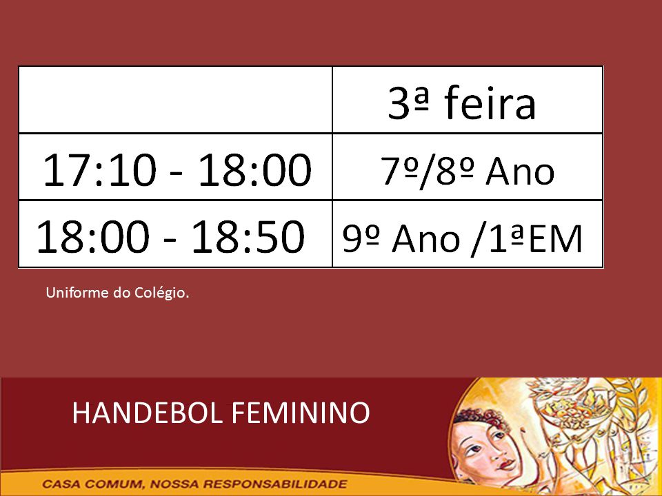 HANDEBOL FEMININO Uniforme do Colégio.