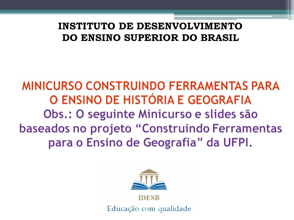 INSTITUTO DE DESENVOLVIMENTO DO ENSINO SUPERIOR DO BRASIL
