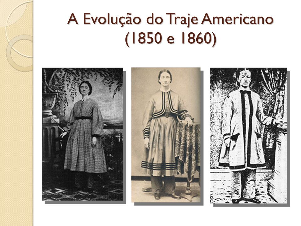 A Evolução do Traje Americano (1850 e 1860)