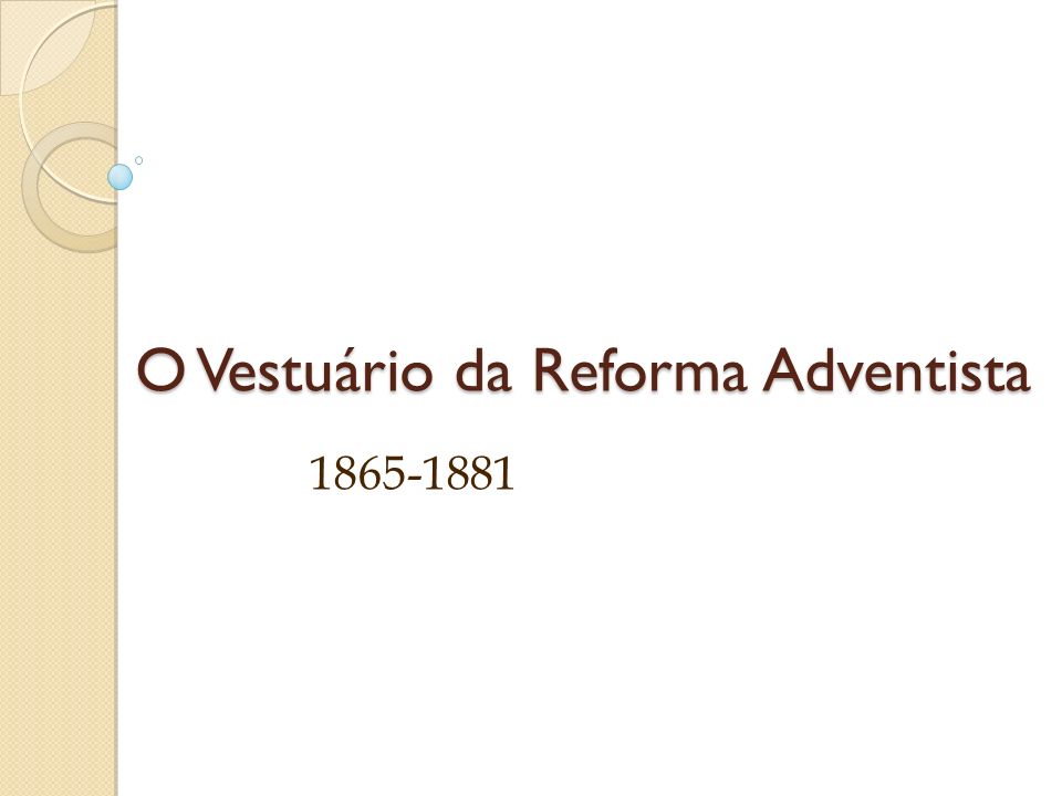 O Vestuário da Reforma Adventista