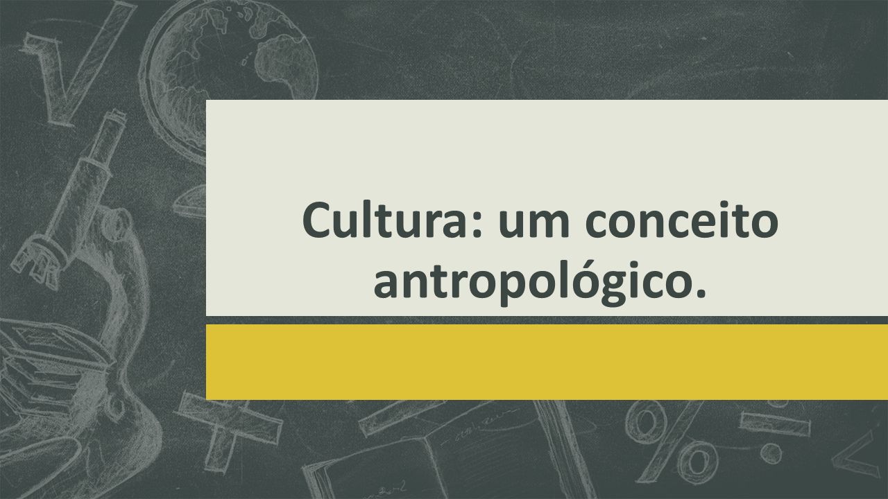 Cultura Um Conceito Antropol Gico Cultura Conceito Geral A Cultura