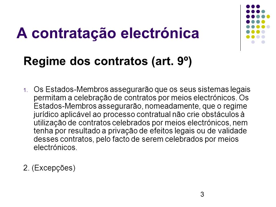 3 A contratação electrónica Regime dos contratos (art.