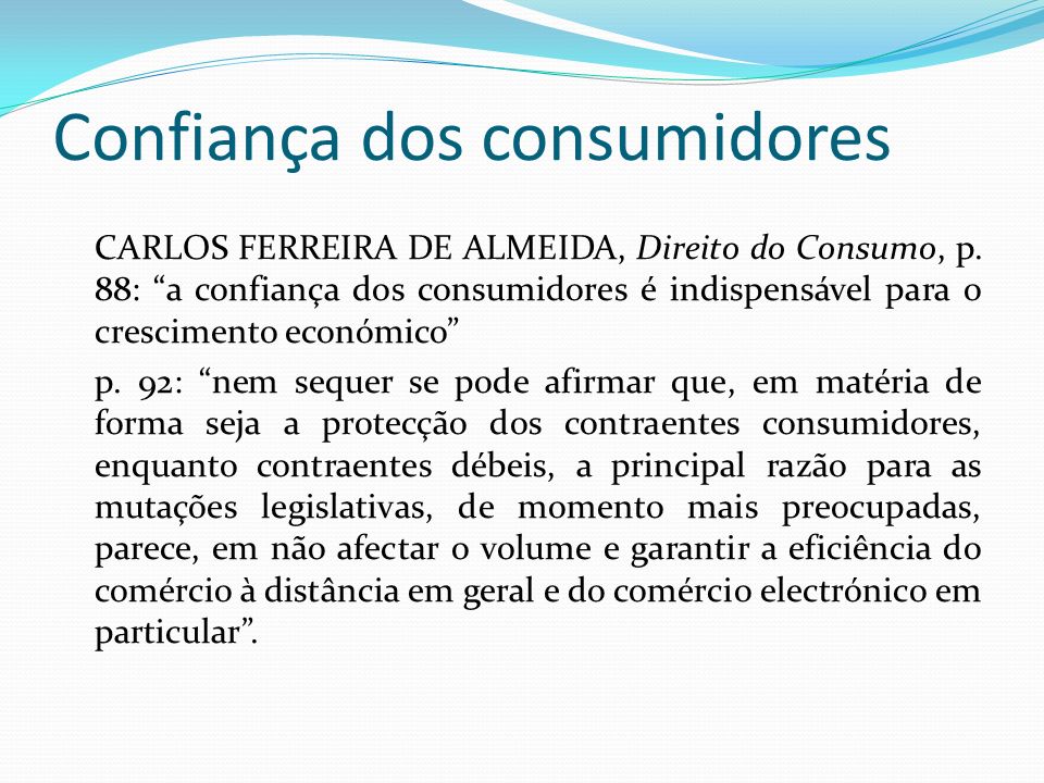 Confiança dos consumidores CARLOS FERREIRA DE ALMEIDA, Direito do Consumo, p.