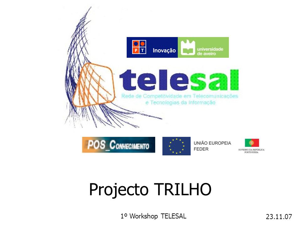 º Workshop TELESAL Projecto TRILHO