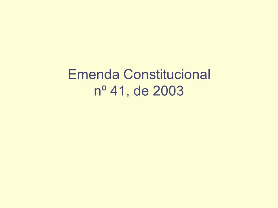 Emenda Constitucional nº 41, de 2003