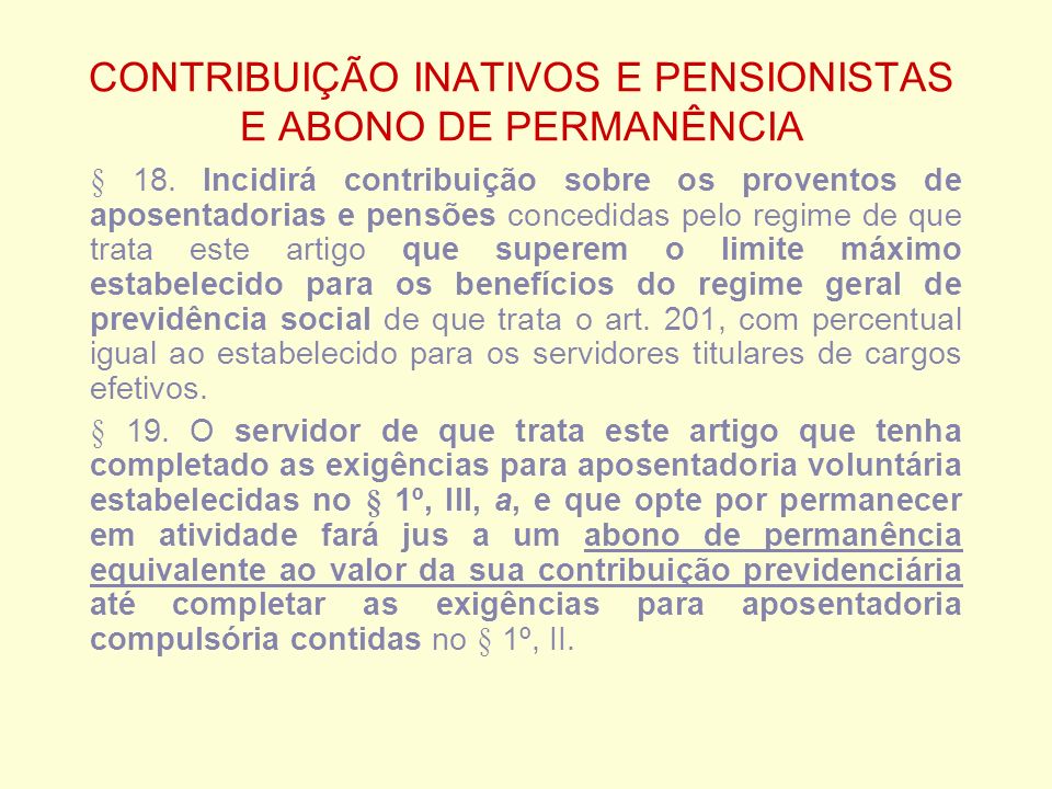 CONTRIBUIÇÃO INATIVOS E PENSIONISTAS E ABONO DE PERMANÊNCIA § 18.