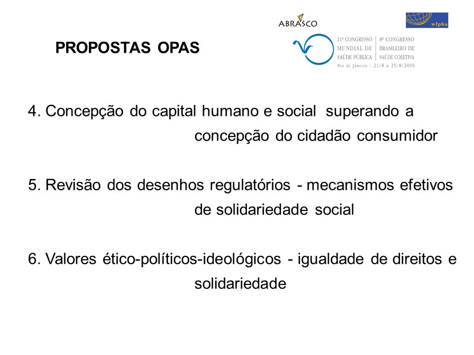 4. Concepção do capital humano e social superando a concepção do cidadão consumidor 5.