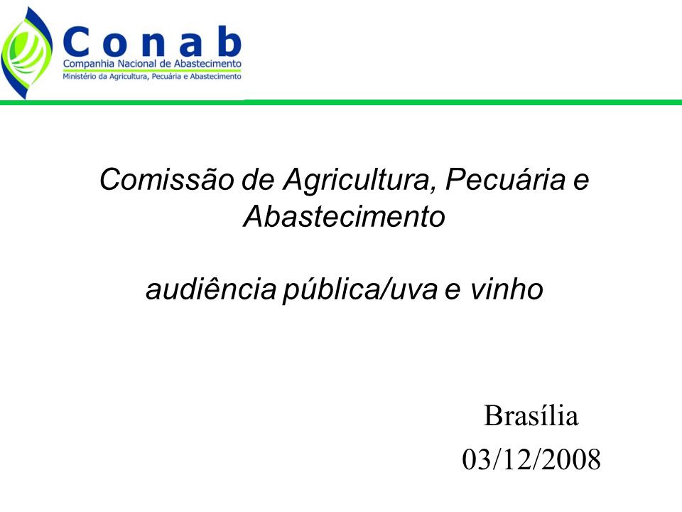 Comissão de Agricultura, Pecuária e Abastecimento audiência pública/uva e vinho Brasília 03/12/2008