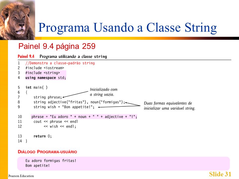 Pearson Education Slide 31 Programa Usando a Classe String Painel 9.4 página 259
