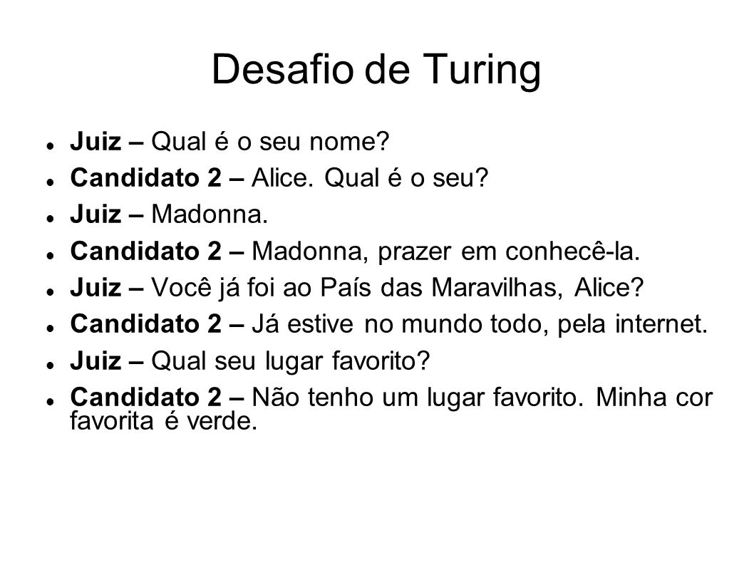 Desafio de Turing Juiz – Qual é o seu nome. Candidato 2 – Alice.