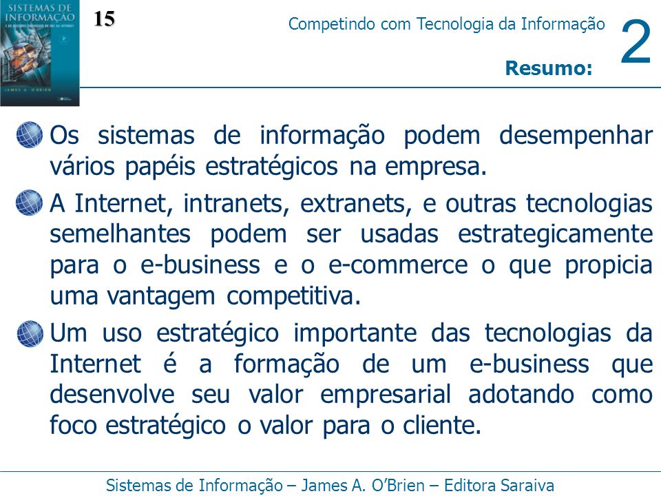 2 Competindo com Tecnologia da Informação Sistemas de Informação – James A.