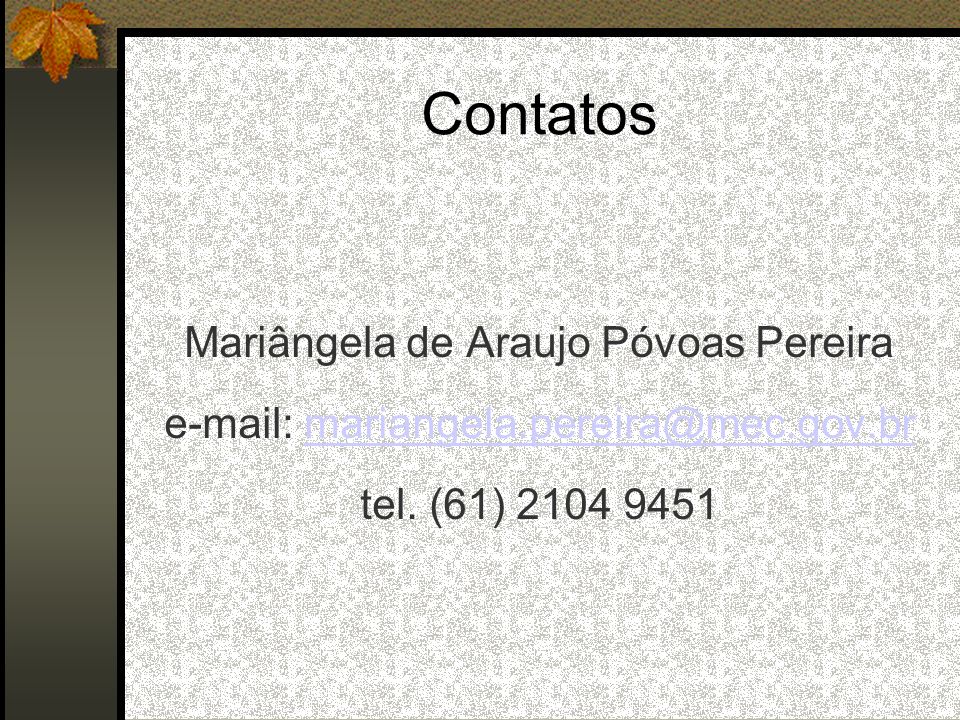 Contatos Mariângela de Araujo Póvoas Pereira   tel.