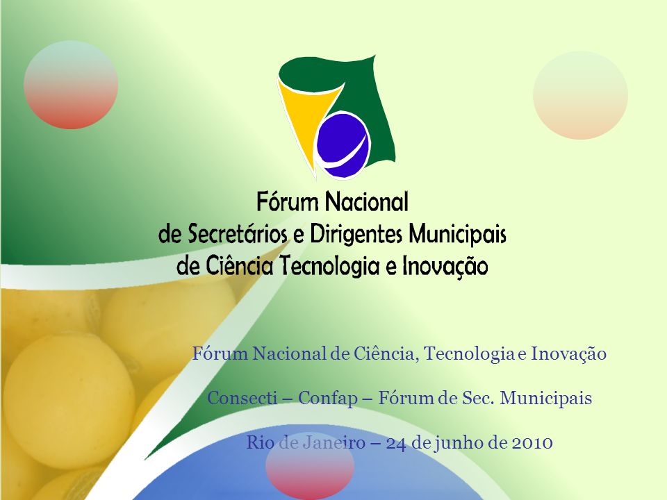 Fórum Nacional de Ciência, Tecnologia e Inovação Consecti – Confap – Fórum de Sec.