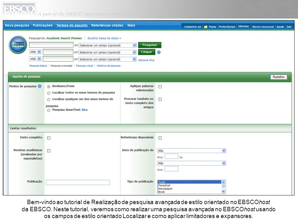 Bem-vindo ao tutorial de Realização de pesquisa avançada de estilo orientado no EBSCOhost da EBSCO.