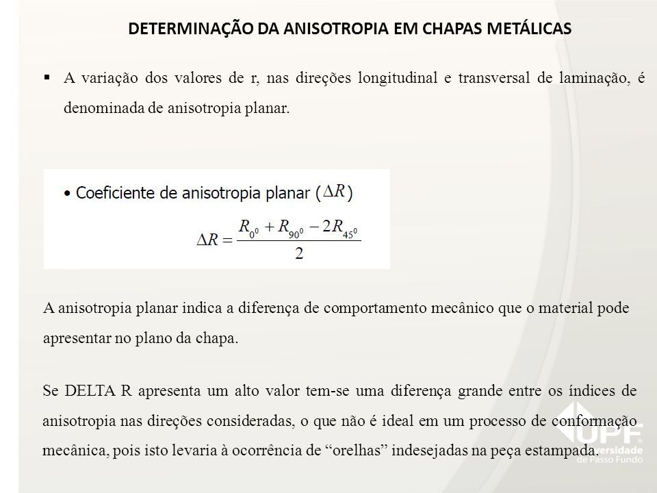 Anisotropia aplicada na conformação mecânica 