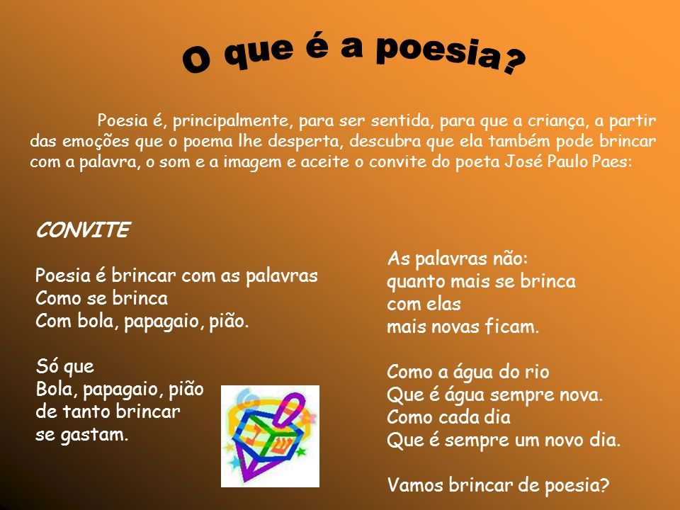 Poema Pião, Data 11/06 Olá crianças e famílias❤️! Na proposta de hoje  trago uma poesia. Como diz José Paulo Paes: * Poesia é brincar com  palavras, como se