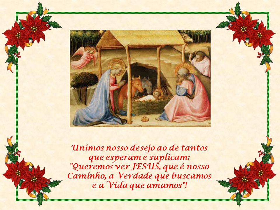 Amado e adorado Mestre Jesus, Ao celebrarmos o seu Nascimento entre nós,  percebemos que a mensagem daquela noite santa chega envolvida de mistério  a. - ppt carregar