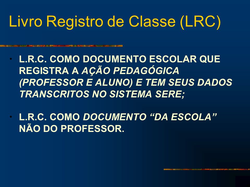 Livro Registro de Classe (LRC) L.R.C.