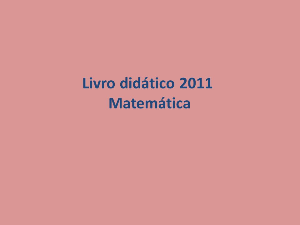 Livro didático 2011 Matemática