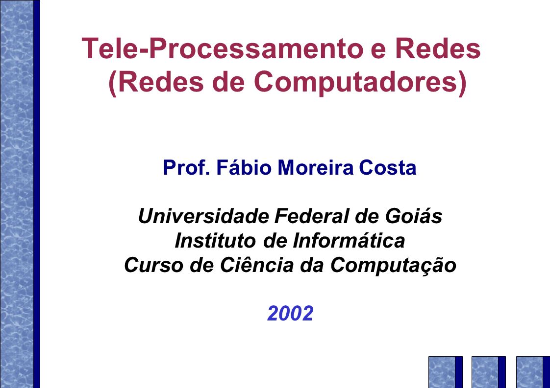 Tele-Processamento e Redes (Redes de Computadores) Prof.