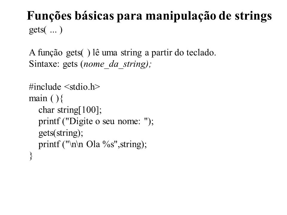 Funções básicas para manipulação de strings gets(...