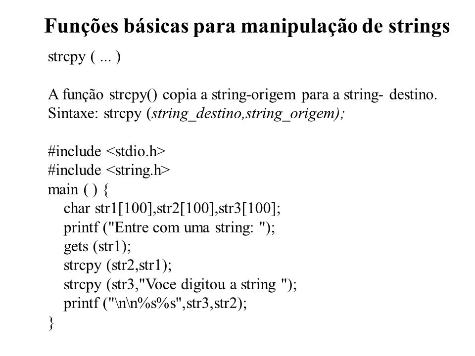 Funções básicas para manipulação de strings strcpy (...