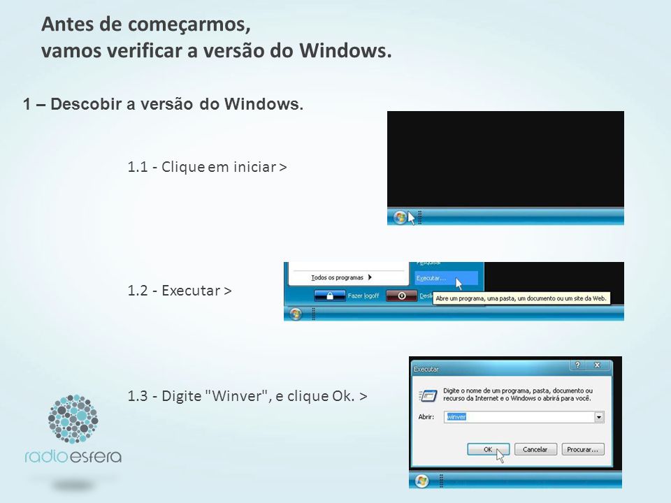 Antes de começarmos, vamos verificar a versão do Windows.