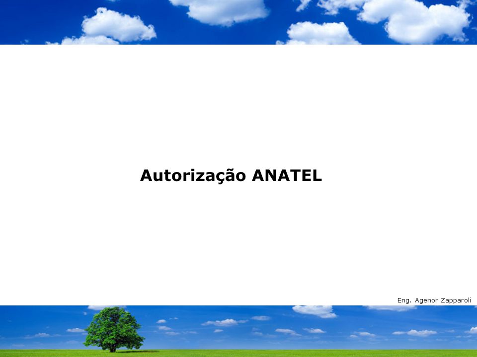 Autorização ANATEL Eng. Agenor Zapparoli