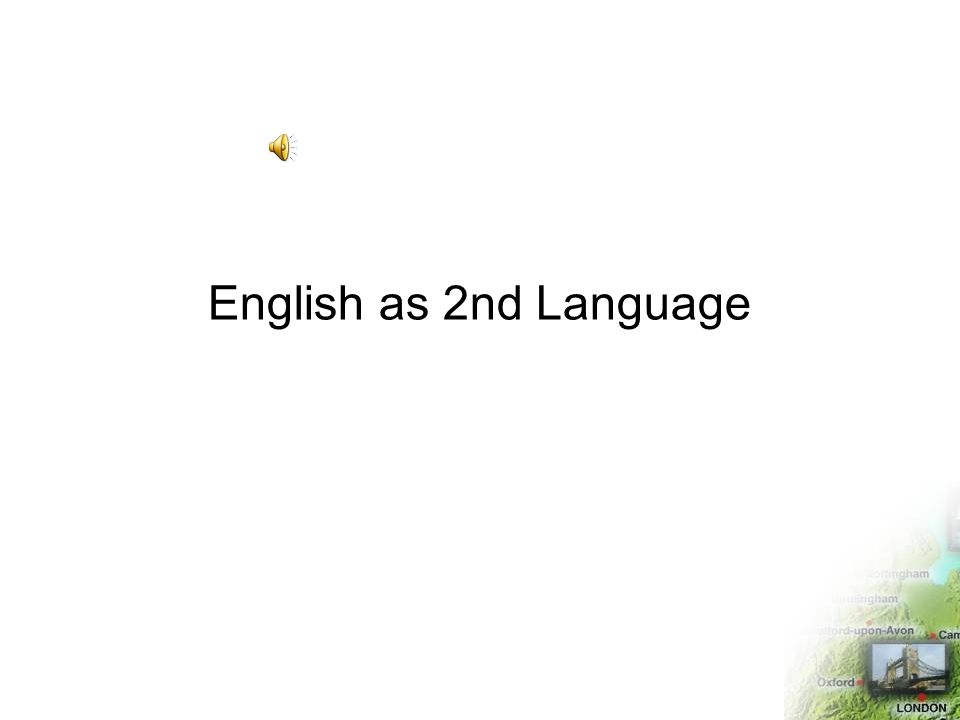 English as 2nd Language