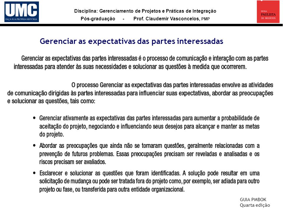 Disciplina: Gerenciamento de Projetos e Práticas de Integração Pós-graduação - Prof.