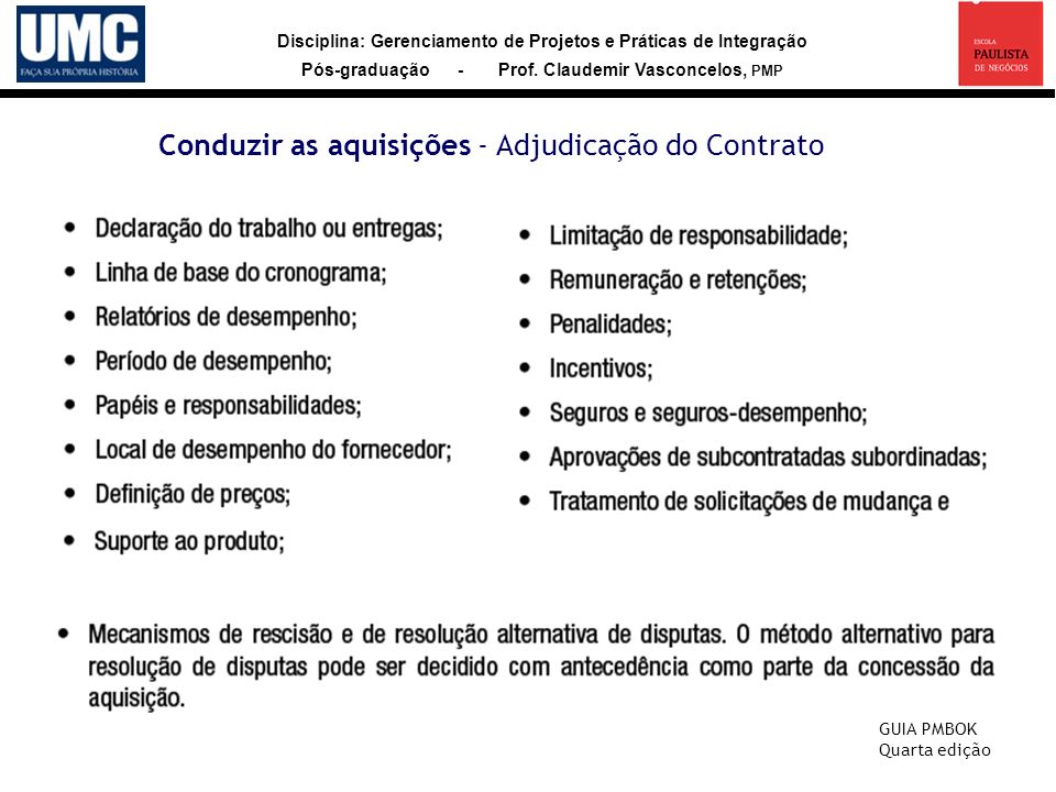 Disciplina: Gerenciamento de Projetos e Práticas de Integração Pós-graduação - Prof.