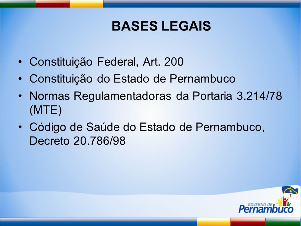 BASES LEGAIS Constituição Federal, Art.