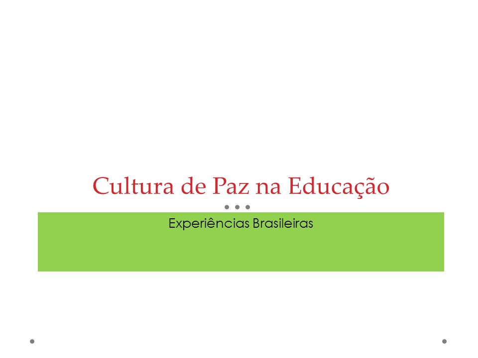 Cultura de Paz na Educação Experiências Brasileiras
