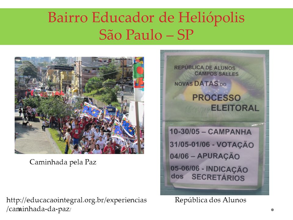 Bairro Educador de Heliópolis São Paulo – SP Caminhada pela Paz República dos Alunos   /caminhada-da-paz /