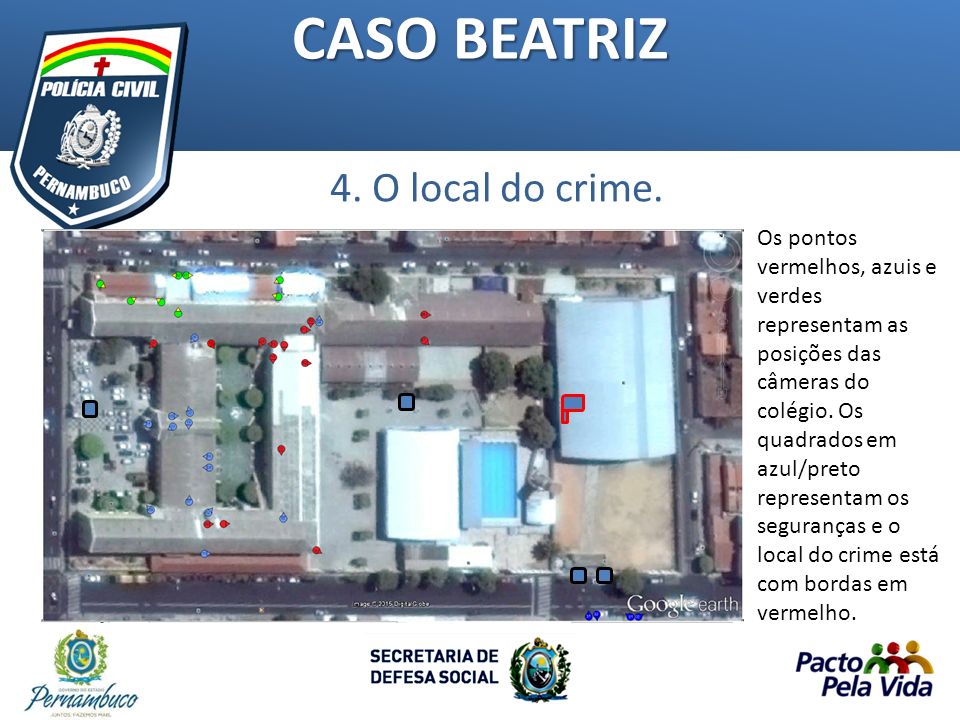CASO BEATRIZ 4. O local do crime.