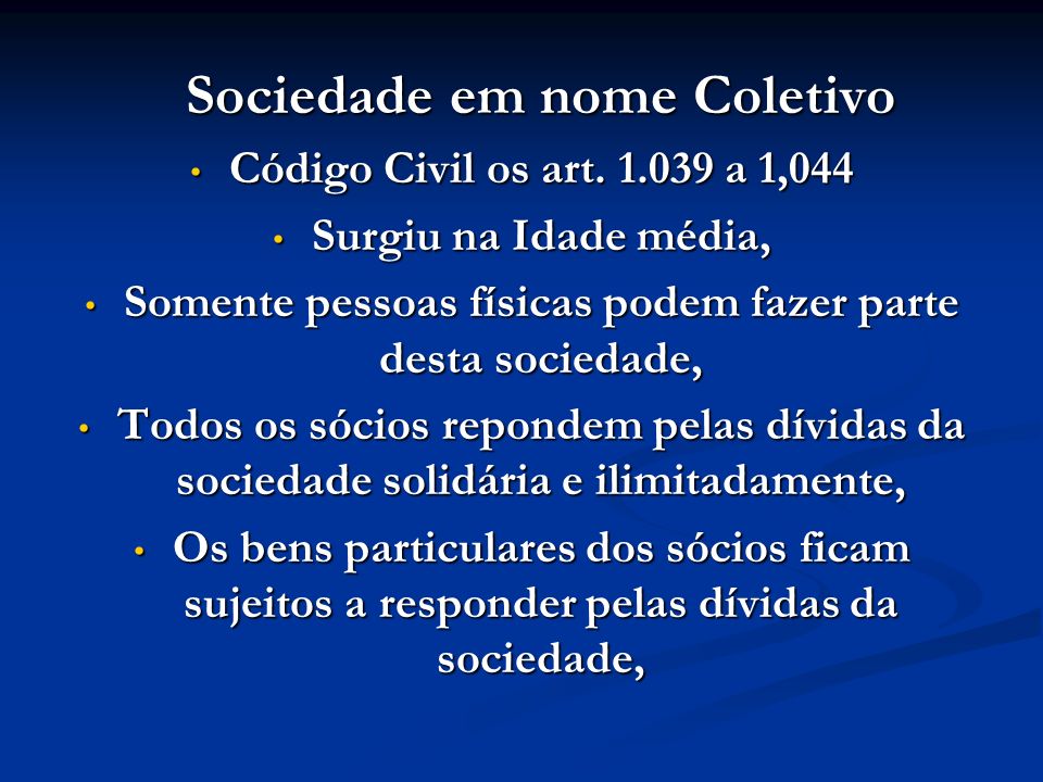 Sociedade em nome Coletivo Código Civil os art a 1,044 Código Civil os art.