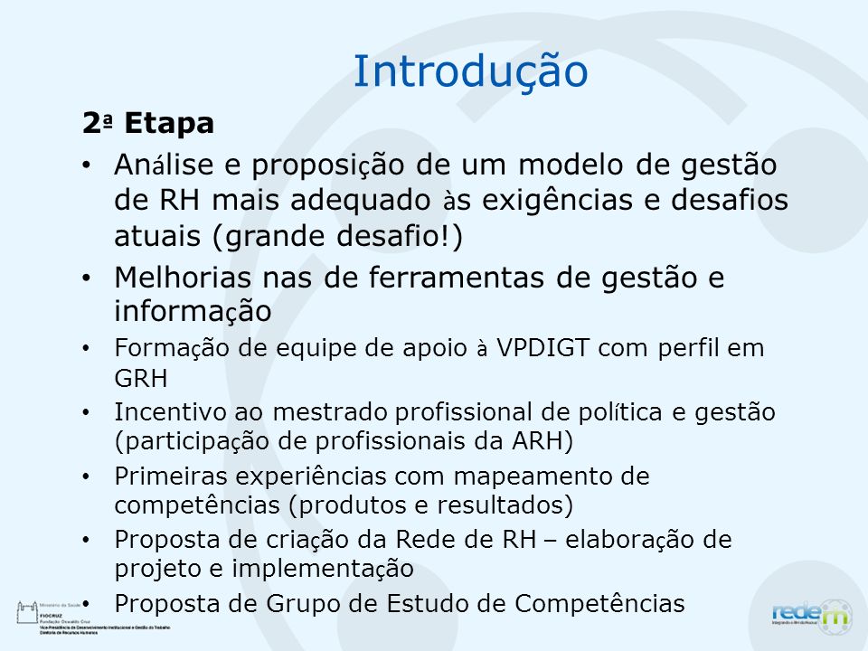 Projeto De Competencias Fiocruz Introducao Gestao ª Etapa A Rea De Rh Que Estava Localizada Na Vice De Educa C Ao Passou Para A Vice De Desenvolvimento Ppt Carregar