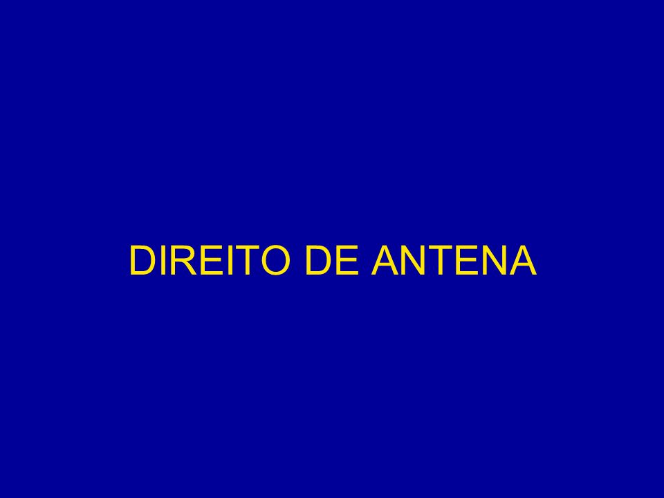 DIREITO DE ANTENA