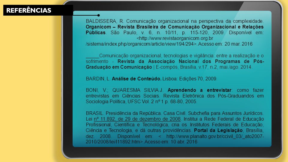 BALDISSERA, R. Comunicação organizacional na perspectiva da complexidade.