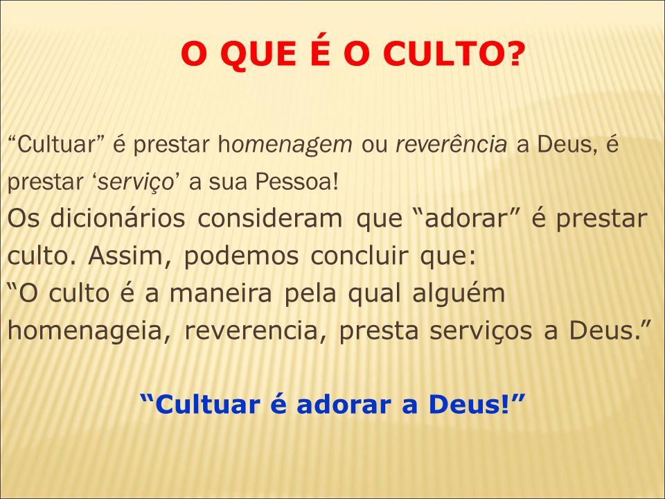 5. O Significado do Culto Evangélico 