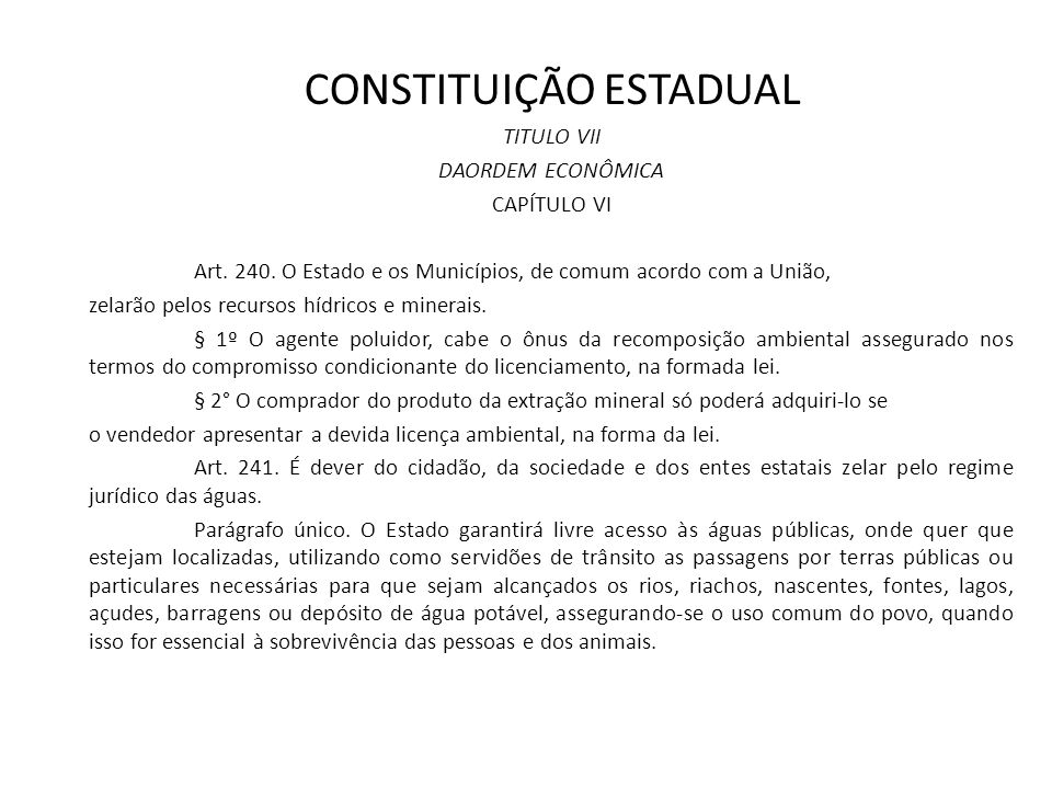 CONSTITUIÇÃO ESTADUAL TITULO VII DAORDEM ECONÔMICA CAPÍTULO VI Art.