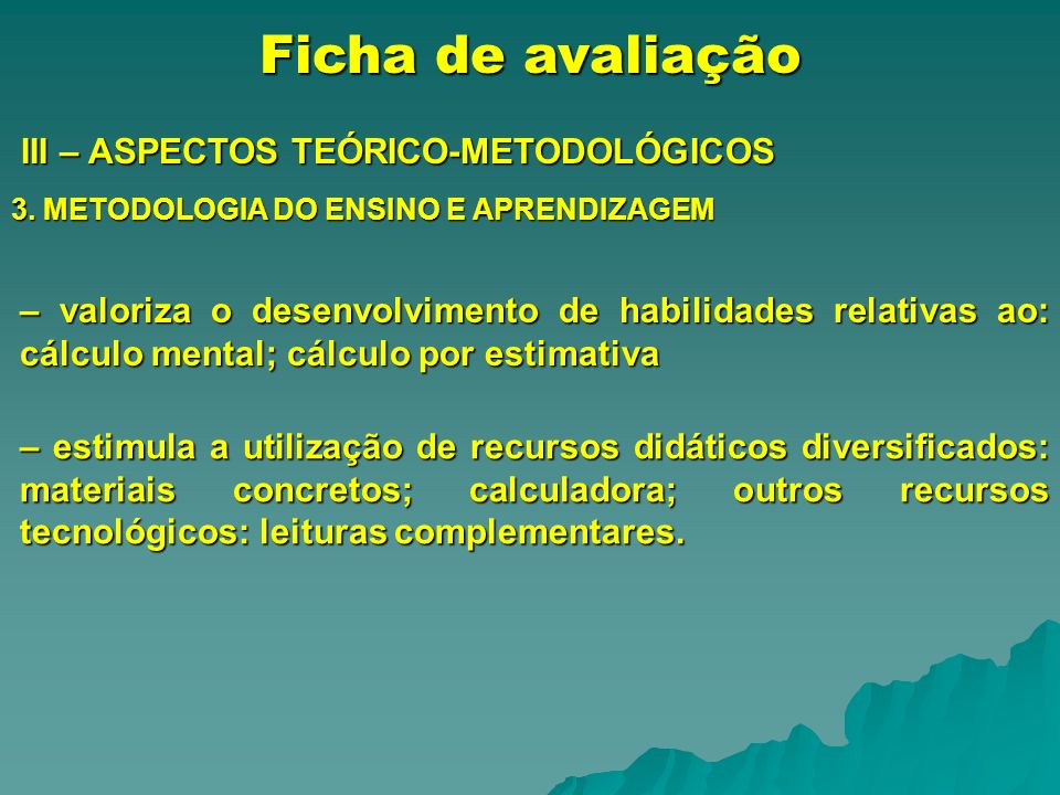 Ficha de avaliação III – ASPECTOS TEÓRICO-METODOLÓGICOS III – ASPECTOS TEÓRICO-METODOLÓGICOS 3.