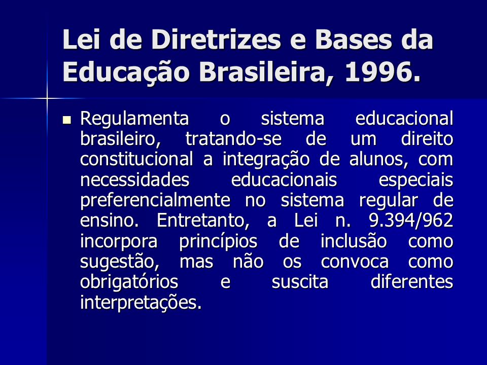 Lei de Diretrizes e Bases da Educação Brasileira, 1996.
