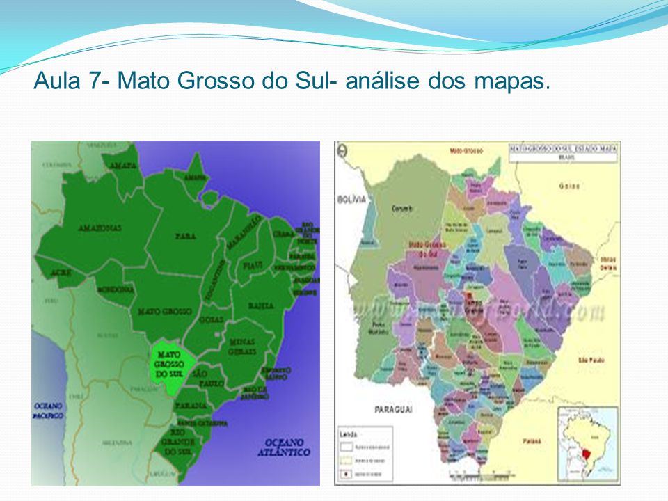 Aula 7- Mato Grosso do Sul- análise dos mapas.