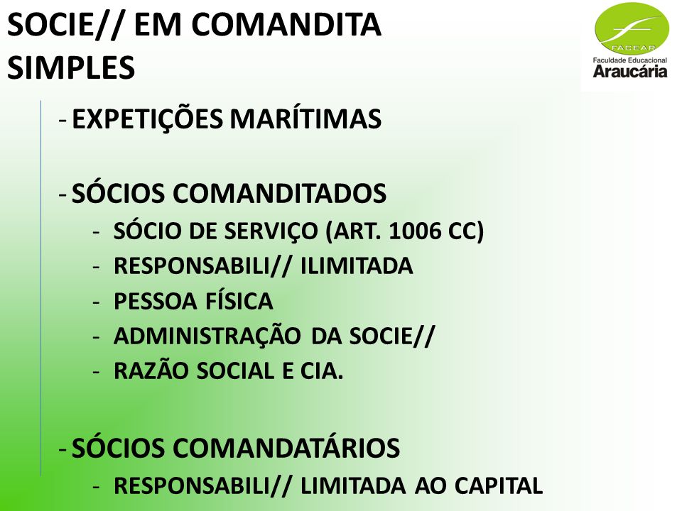 SOCIE// EM COMANDITA SIMPLES -EXPETIÇÕES MARÍTIMAS -SÓCIOS COMANDITADOS -SÓCIO DE SERVIÇO (ART.